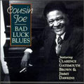 Cousin Joe - Bad Luck Blues - Music CD