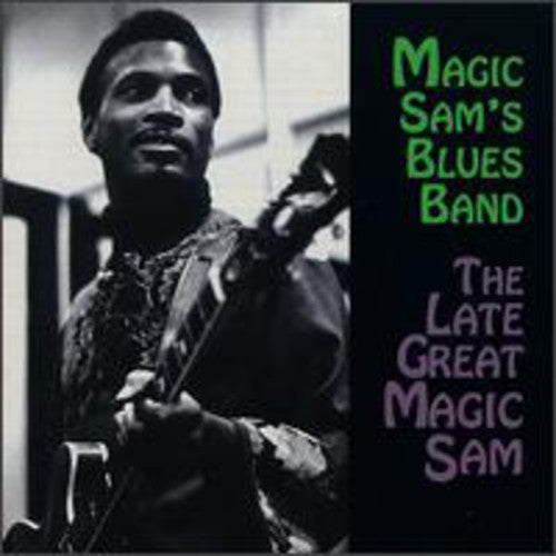 Magic Sam - Late Great Magic Sam - Music CD