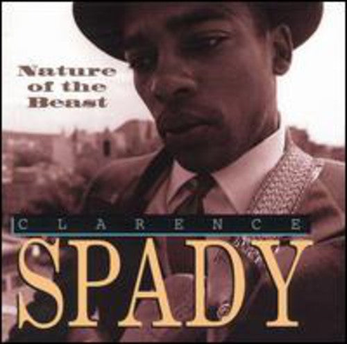 Spady,clarence - Nature Of The Beast - Music CD
