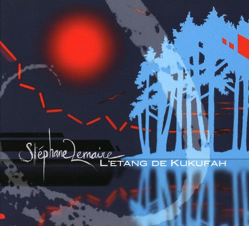Lemaire,stephane - L'etang De Kukufah - Music CD