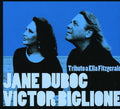 Duboc,jane / Biglione,victor - Tributo A Ella Fitzgerald - Music CD