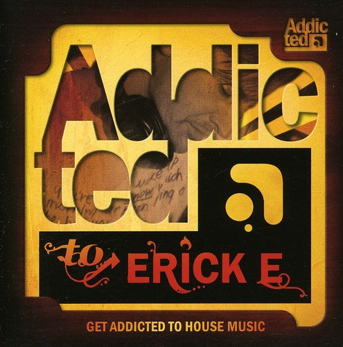 Erick E - Addicted To Ericke - Music CD