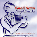 Rhos Orpheus Male Choir - Good News - Music CD