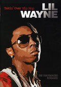 Lil Wayne: Takin Over Hip Hop - Unauthorized - Lil Wayne: Takin Over Hip Hop - Unauthorized - DVD