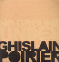 Poirier,ghislain - No Ground Under - Vinyl Record