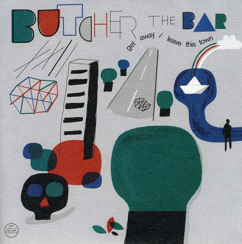 Butcher The Bar - Get Away / Leave This Town - Vinyl Record