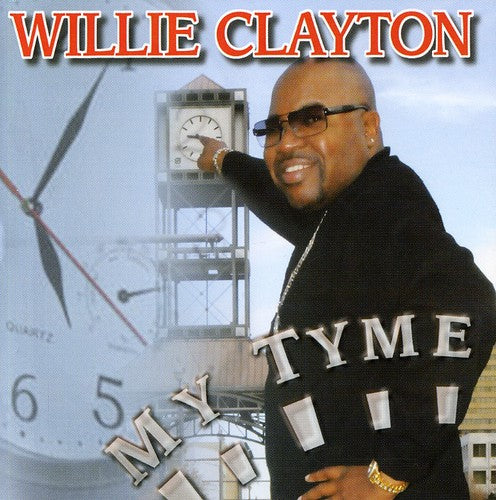 Clayton,willie - My Tyme - Music CD