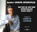 Sponville,andre Comte - Qu'est-ce Qu'une Spiritualite - Music CD