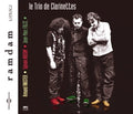 Trio De Clarinettes - Ramdam - Music CD