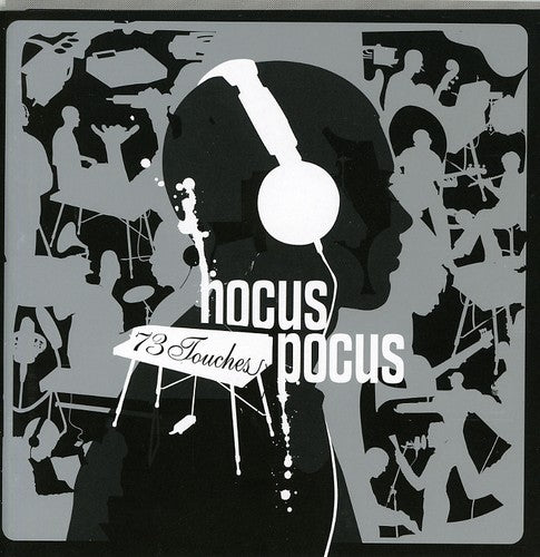 Hocus Pocus - 73 Touches - Music CD