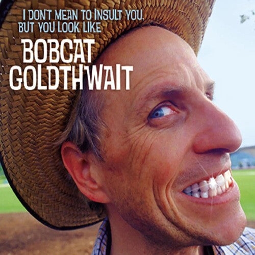 Goldthwait,bobcat - I Don't Mean To Insult You But You Look Like - Music CD