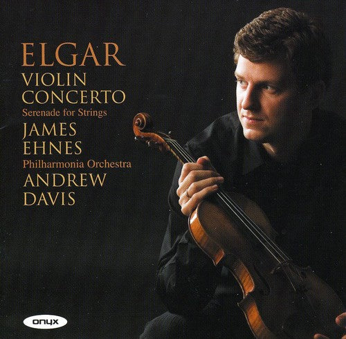 Elgar / Ehnes / Philharmonia Orch / Davis,andrew - Violin Concerto: Serenade Op 20 - Music CD