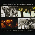 Moonlighters - Missing Moonlighters: Live / Studio Closet Tapes - Music CD