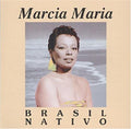 Maria,marcia - Brasil Nativo - Music CD