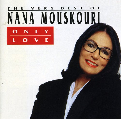 Mouskouri,nana - Only Love: Best Of - Music CD