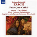 Fasch / Megyesi / Cser / Zadori - Passio Jesu Christi - Music CD