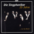 Die Singphoniker - 25 Years Die Singphoniker Just The Best - Music CD