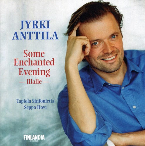 Anttila,jyrki - Some Enchanted Evening - Music CD