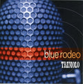 Blue Rodeo - Tremolo - Music CD