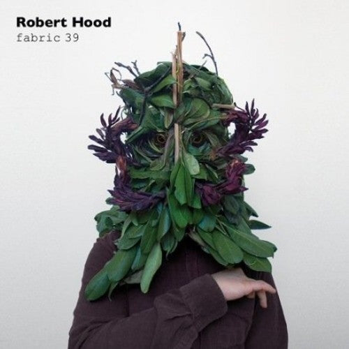 Hood,robert - Fabric 39 - Music CD