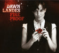 Landes,dawn - Fireproof - Music CD