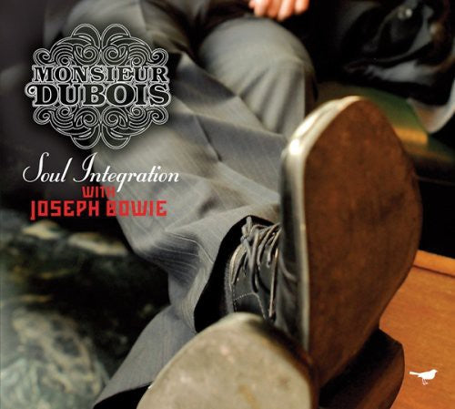 Monsieur Dubois / Bowie,joseph - Soul Integration - Music CD