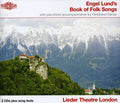 Lieder Theatre London - Engel Lund's Book Of Folk Songs - Music CD