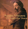 Meyers,augie - Through The Years - Music CD
