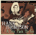 Thompson,hank - Six Pack To Go-gonna Shake This Shack Tonight - Music CD