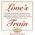 Love's Train: Best Of Funk Essential Ballads 1 / V - Love's Train: Best Of Funk Essential Ballads 1 / V - Music CD