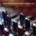 Bachner/hill - Ein Feiner Zug - Music CD