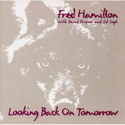 Hamilton,fred - Looking Back On Tomorrow - Music CD
