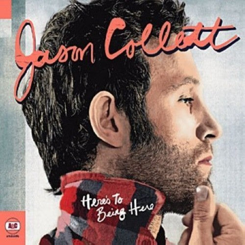 Collett,jason - Here's To Being Here - Vinyl Record