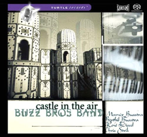 Buzz Bros Band - Castle In The Air - Super Audio CD