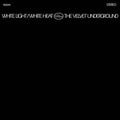 White Light / White Heat [LP] Vinyl Record