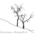 Beeswax Sheepskin - Beeswax Sheepskin - Music CD