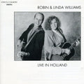Williams,robin & Linda - Live In Holland - Music CD