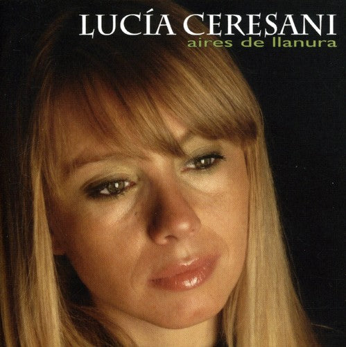 Ceresani,lucia - Aires De Llanura - Music CD