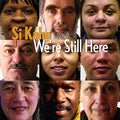 Kahn,si - We're Still Here - Music CD