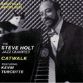 Holt,steve - Catwalk - Music CD