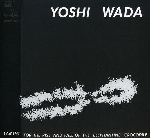 Wada,yoshi - Lament For The Rise & Fall Of The Elphantine Croco - Music CD