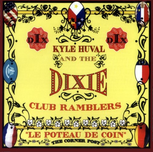 Huvall,kyle & Dixie Club Ramble - Le Poteau De Coin - Music CD
