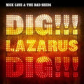 Cave,nick & Bad Seeds - Dig Lazarus Dig - Music CD