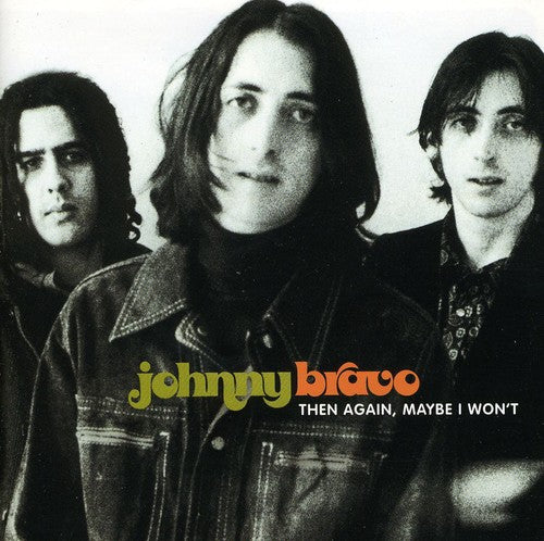 Johnny Bravo - Then Again Maybe I Won't - Music CD