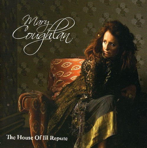 Coughlan,mary - House Of Ill Repute - Music CD