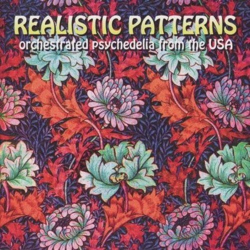 Realistic Patterns: Orchestrated Psychedelia / Var - Realistic Patterns: Orchestrated Psychedelia / Var - Music CD