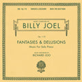 Joel,billy / Joo,richard - Fantasies & Delusions: Music For Solo Piano - Music CD