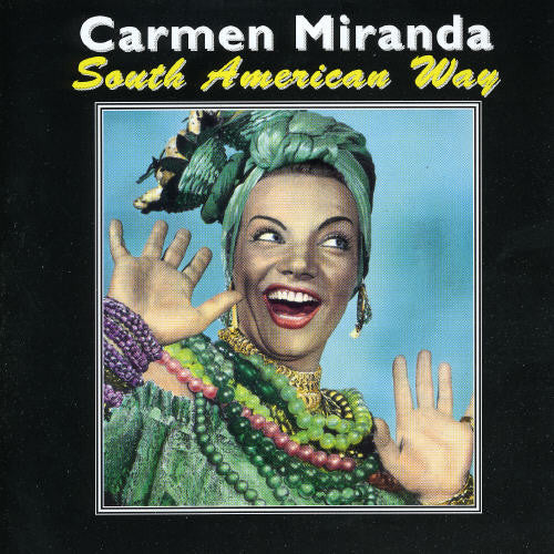 Miranda,carmen - South American Way - Music CD
