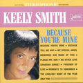 Smith,keely - Because You're Mine - Music CD