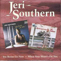 Southern,jeri - You Better Go Now / When Your Heart's On Fire - Music CD